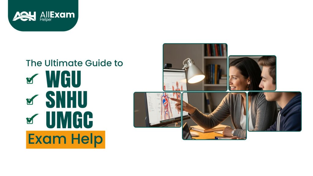 Ultimate Guide to WGU, SNHU & UMGC Exam Help